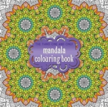 Third One and Only Mandala Colouring Book