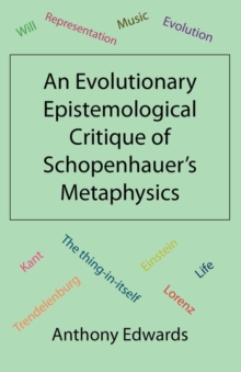 Image for An Evolutionary Epistemological Critique of Schopenhauer's Metaphysics