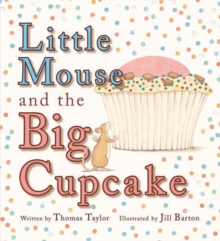 Image for Little Mouse and the big cupcake