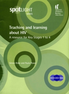 Image for Teaching and learning about HIV: a resource for key stages 1 to 4