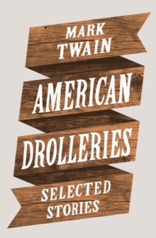 Image for American drolleries: selected stories