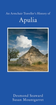 An Armchair Traveller’s History of Apulia