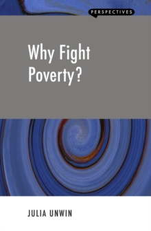 Image for Why fight poverty?