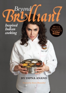 Image for Beyond brilliant  : inspired Indian cooking