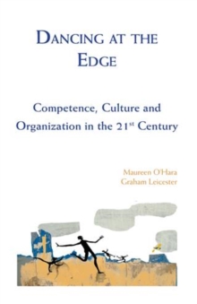 Image for Dancing at the edge: competence, culture and organization in the 21st century