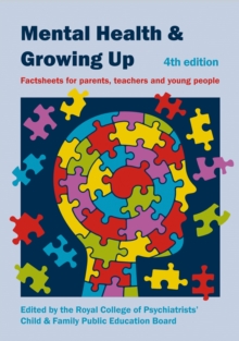 Image for Mental health and growing up  : factsheets for parents, teachers and young people