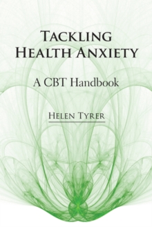 Image for Tackling health anxiety  : a CBT handbook