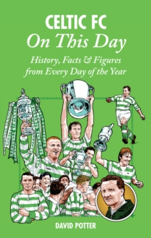 Image for Celtic FC on this day  : history, facts & figures from every day of the year