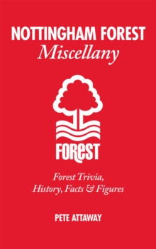 Image for Nottingham Forest miscellany  : Forest trivia, history, facts & stats