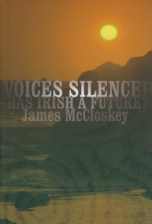Image for Voices silenced: has Irish a future?