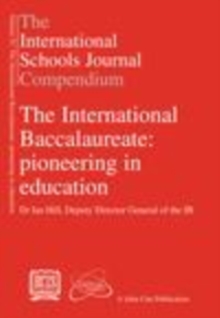 Image for The international baccalaureate: pioneering in education