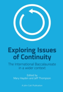 Image for Exploring issues of continuity  : the International Baccalaureate in a wider context