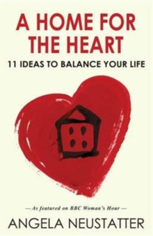 Image for A home for the heart  : home as the key to happiness