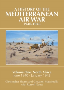 Image for Mediterranean air war, 1940-1945Volume 1,: North Africa, June 1940-January 1942