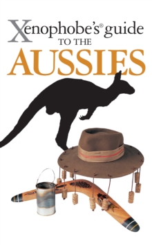 Image for Xenophobe's Guide to the Aussies