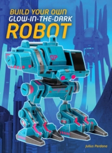 Image for Build Your Own Glow in the Dark Robot