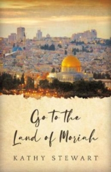 Image for Go to the Land of Moriah