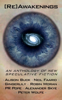 Image for [Re]awakenings: an anthology of new speculative fiction