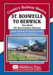 Image for St Boswells to Berwick : Via Duns the Berswickshire Railway