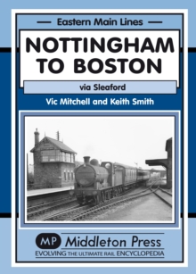Image for Nottingham to Boston : Featuring Sleaford