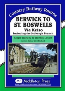 Image for Berwick to St. Boswells : Via Kelso Including the Jedburgh Branch