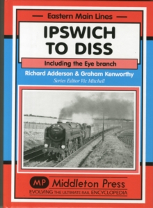 Image for Ipswich to Diss : Including the Eye Branch
