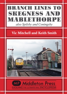 Image for Branch Lines to Skegness and Mablethorpe