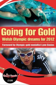 Image for Going for gold  : Welsh Olympic dreams for 2012