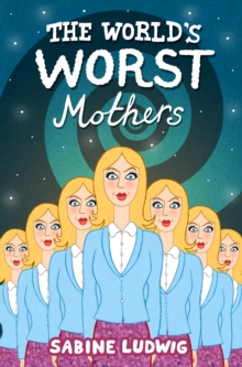 Image for World's Worst Mothers