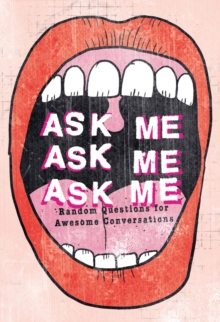 Image for Ask Me, Ask Me, Ask Me