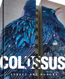 Image for Colossus  : street art Europe