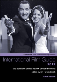 Image for International film guide 2012  : the definitive annual review of world cinema