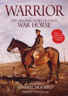 Image for Warrior  : the amazing story of a real war horse