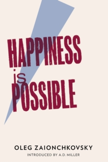 Image for Happiness is possible: a novel of out time