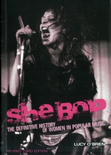 Image for She bop  : the definitive history of women in popular music