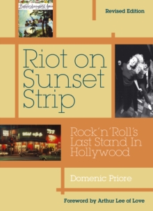 Image for Riot on Sunset Strip: Rock 'N' Roll's Last Stand in Hollywood