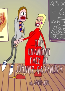 Image for Changing Face of Johnny Casanova.