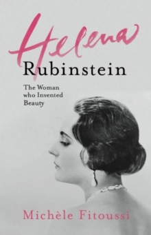 Image for Helena Rubinstein  : the woman who invented beauty