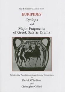Image for Euripides: Cyclops and Major Fragments of Greek Satyric Drama