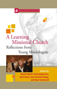 Image for A learning missional church: reflections from young missiologists
