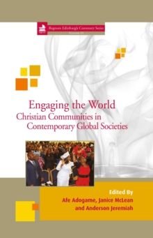Image for Engaging the world: Christian communities in contemporary global societies