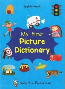 Image for My first picture dictionary  : English-French