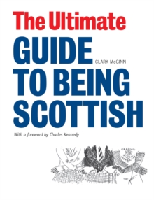 Image for The Ultimate Guide to Being Scottish