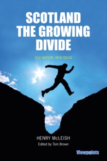 Image for Scotland  : the growing divide