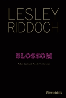 Image for Blossom  : a journey beyond independence