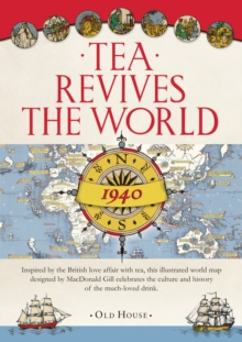 Image for Gill's Tea Revives the World map, 1940