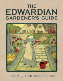 Image for The Edwardian Gardener's Guide