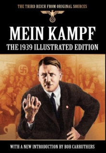 Image for Mein Kampf - The 1939 Illustrated Edition