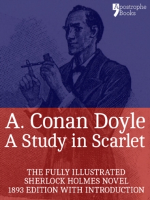 Image for Study in Scarlet: The Beautifully Reproduced, Fully Illustrated 1893 Edition, With Introduction