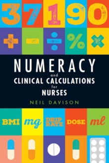 Image for Numeracy and clinical calculations for nurses
